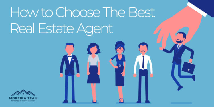 How to Choose The Best Real Estate Agent — Moreira Team | MortgageRight