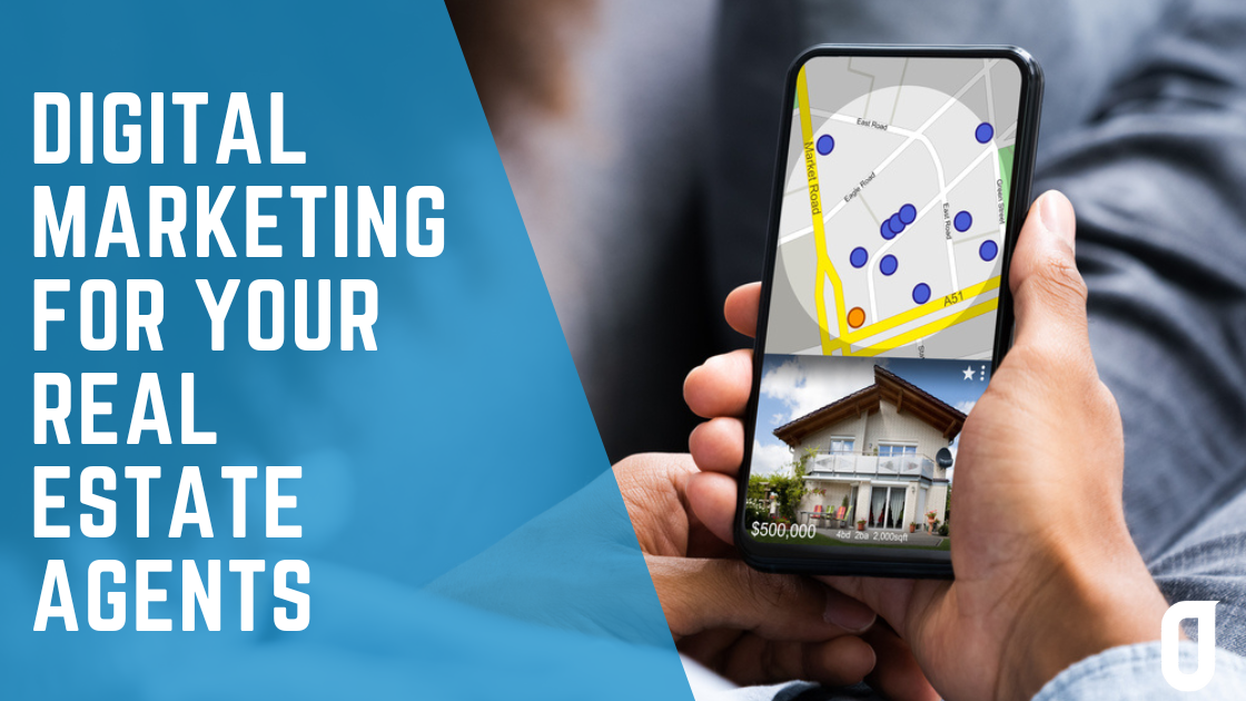 Digital Marketing For Real Estate Agents